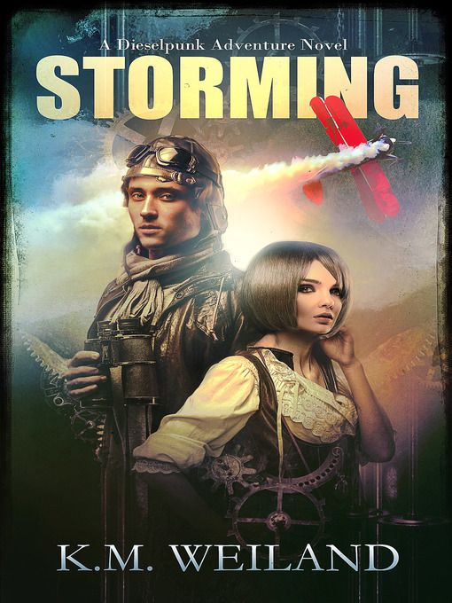 Title details for Storming by K.M. Weiland - Available
